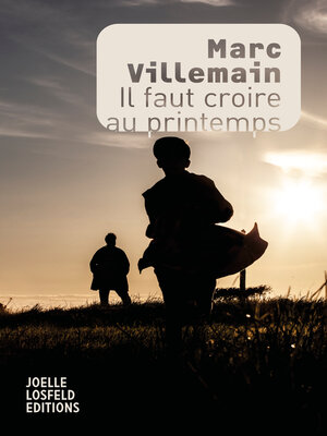 cover image of Il faut croire au printemps